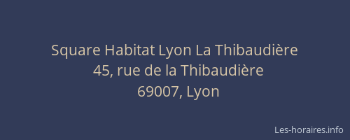 Square Habitat Lyon La Thibaudière
