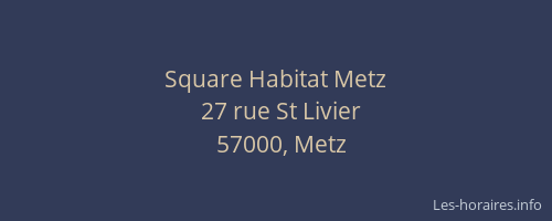 Square Habitat Metz