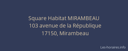 Square Habitat MIRAMBEAU