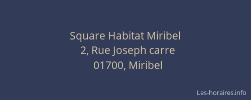 Square Habitat Miribel