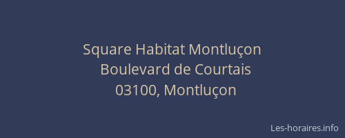 Square Habitat Montluçon