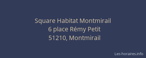 Square Habitat Montmirail