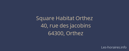 Square Habitat Orthez