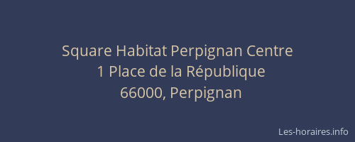Square Habitat Perpignan Centre