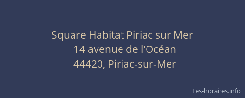 Square Habitat Piriac sur Mer