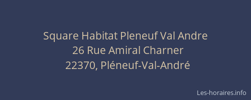 Square Habitat Pleneuf Val Andre