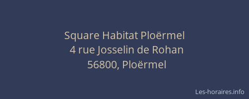 Square Habitat Plo&euml;rmel