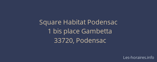 Square Habitat Podensac
