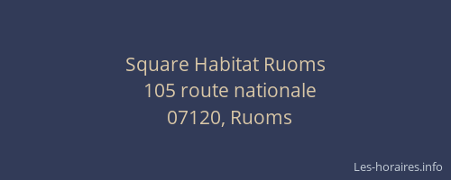 Square Habitat Ruoms