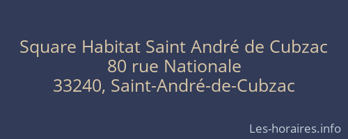 Square Habitat Saint André de Cubzac