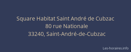 Square Habitat Saint Andr&eacute; de Cubzac