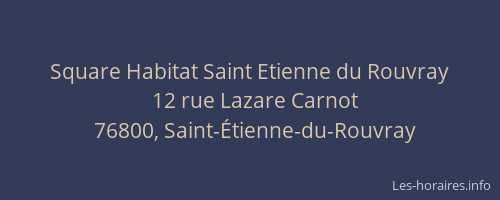 Square Habitat Saint Etienne du Rouvray