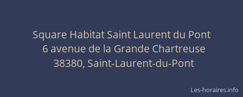 Square Habitat Saint Laurent du Pont