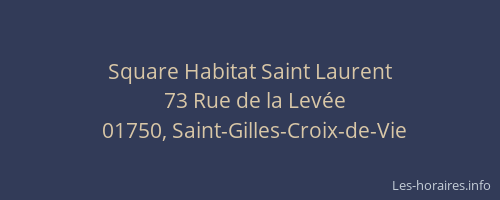 Square Habitat Saint Laurent