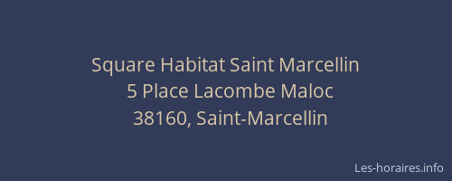Square Habitat Saint Marcellin