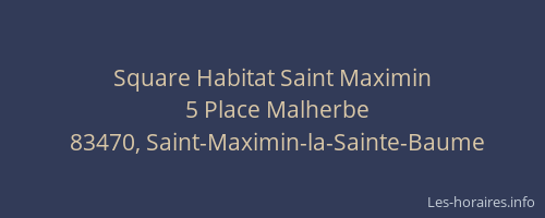 Square Habitat Saint Maximin