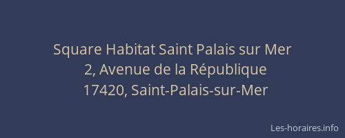 Square Habitat Saint Palais sur Mer