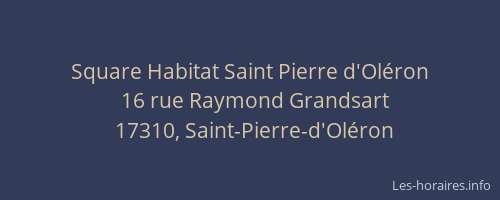 Square Habitat Saint Pierre d'Ol&eacute;ron