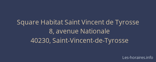 Square Habitat Saint Vincent de Tyrosse