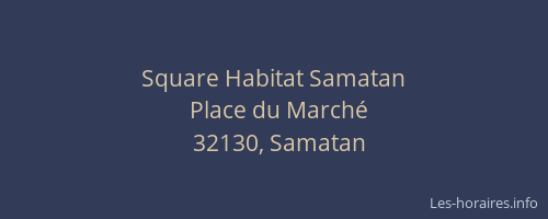 Square Habitat Samatan