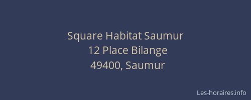 Square Habitat Saumur
