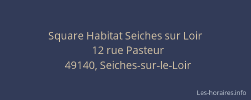 Square Habitat Seiches sur Loir