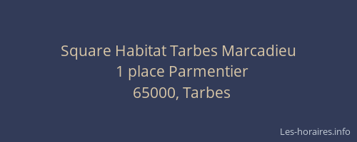 Square Habitat Tarbes Marcadieu