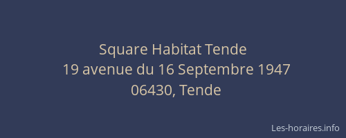 Square Habitat Tende