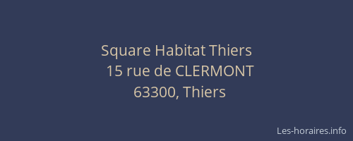 Square Habitat Thiers