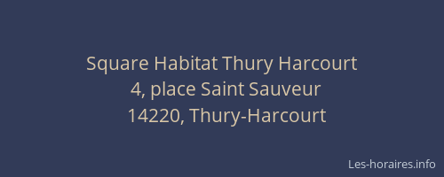 Square Habitat Thury Harcourt