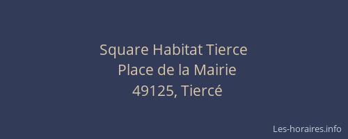 Square Habitat Tierce