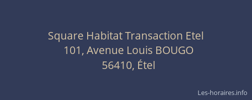 Square Habitat Transaction Etel