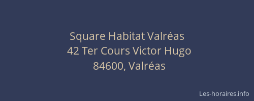 Square Habitat Valréas