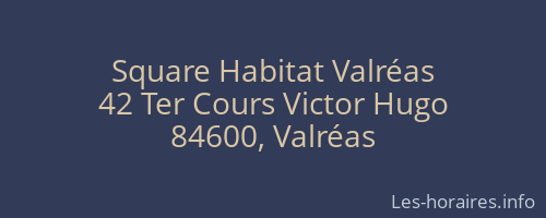 Square Habitat Valréas