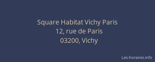Square Habitat Vichy Paris