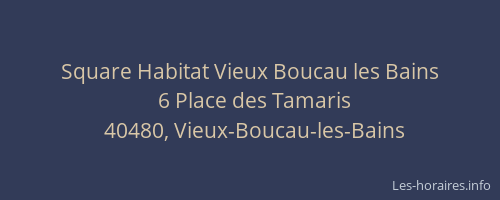 Square Habitat Vieux Boucau les Bains