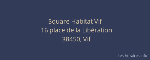 Square Habitat Vif