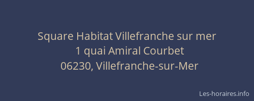 Square Habitat Villefranche sur mer