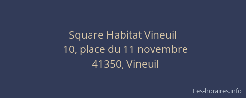 Square Habitat Vineuil