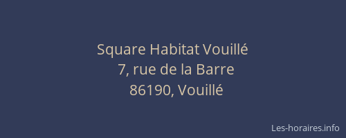 Square Habitat Vouill&eacute;