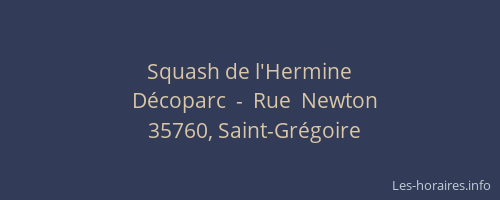 Squash de l'Hermine
