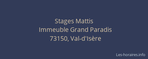 Stages Mattis