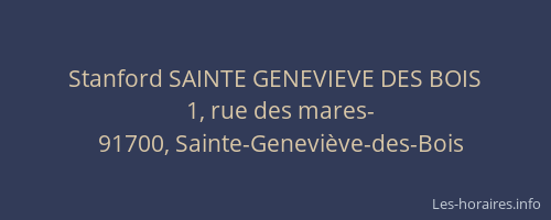 Stanford SAINTE GENEVIEVE DES BOIS