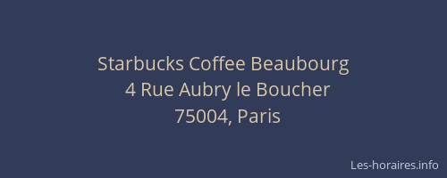 Starbucks Coffee Beaubourg