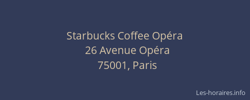Starbucks Coffee Opéra