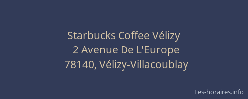 Starbucks Coffee V&eacute;lizy