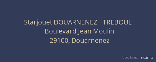 Starjouet DOUARNENEZ - TREBOUL