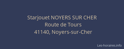 Starjouet NOYERS SUR CHER