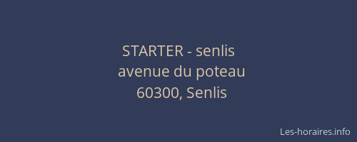 STARTER - senlis