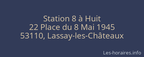 Station 8 à Huit